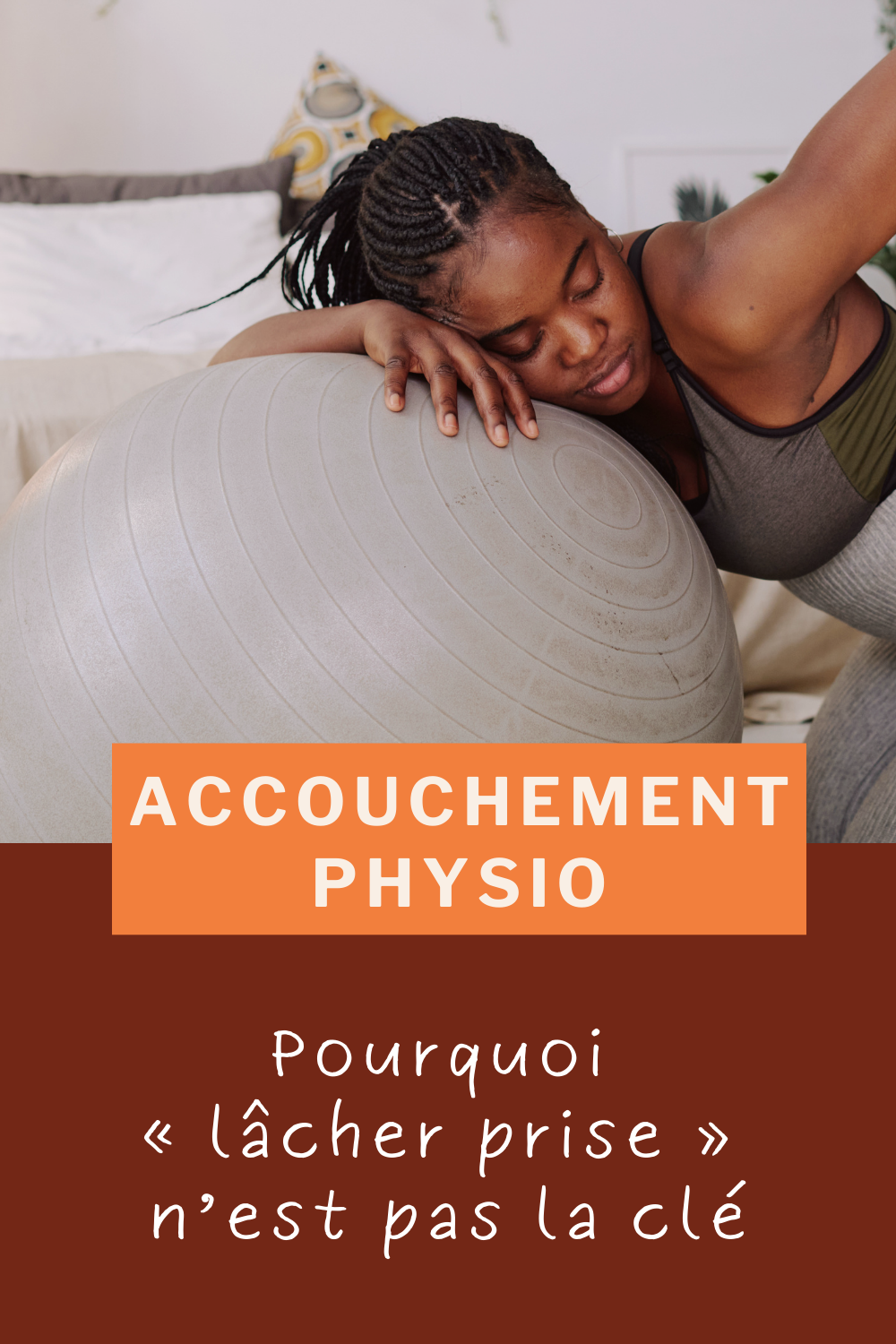accouchement et lâcher prise